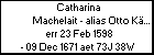 Catharina Machelait - alias Otto K�the